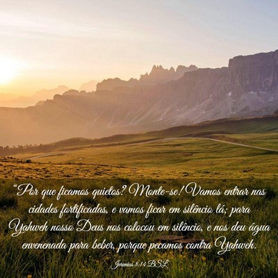 Picture 03 - Jeremias 8:14 BSL - “Por que ficamos quietos? Monte-se! Vamos - Bible Verse Picture