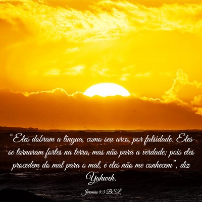 Picture 03 - Jeremias 9:3 BSL - “Eles dobram a língua, como seu arco, por - Bible Verse Picture