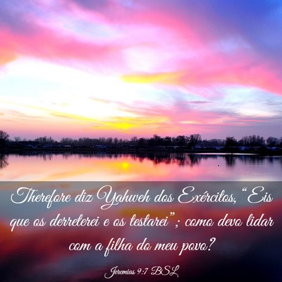 Picture 03 - Jeremias 9:7 BSL - Therefore diz Yahweh dos Exércitos, “Eis que - Bible Verse Picture
