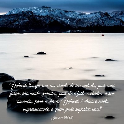 Picture 03 - Joel 2:11 BSL - Yahweh troveja sua voz diante de seu exército, - Bible Verse Picture