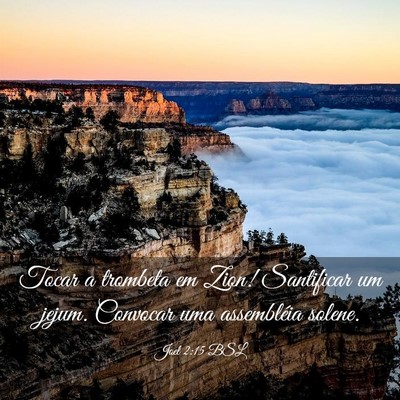Picture 03 - Joel 2:15 BSL - Tocar a trombeta em Zion! Santificar um jejum. - Bible Verse Picture