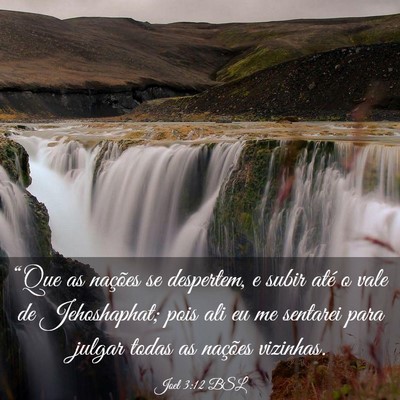 Picture 03 - Joel 3:12 BSL - “Que as nações se despertem, e subir até o - Bible Verse Picture
