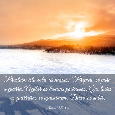 Picture 03 - Joel 3:9 BSL - Proclaim isto entre as nações: “Prepare-se - Bible Verse Picture