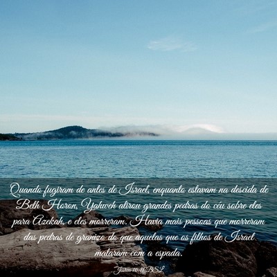 Picture 03 - Joshua 10:11 BSL - Quando fugiram de antes de Israel, enquanto - Bible Verse Picture