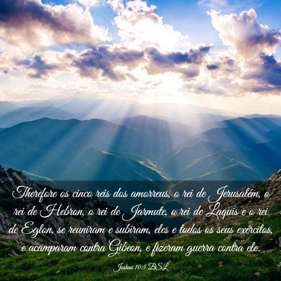 Picture 03 - Joshua 10:5 BSL - Therefore os cinco reis dos amorreus, o rei de - Bible Verse Picture