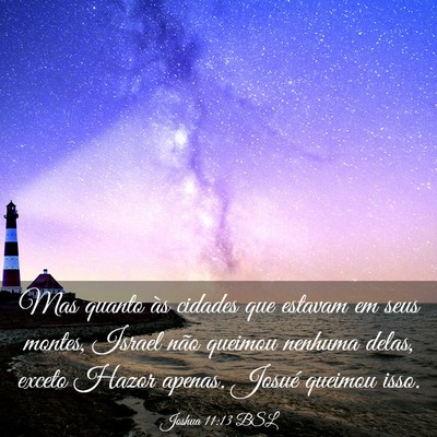 Picture 03 - Joshua 11:13 BSL - Mas quanto às cidades que estavam em seus - Bible Verse Picture