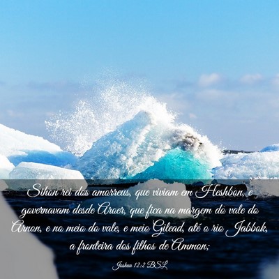 Picture 03 - Joshua 12:2 BSL - Sihon rei dos amorreus, que viviam em Heshbon, e - Bible Verse Picture