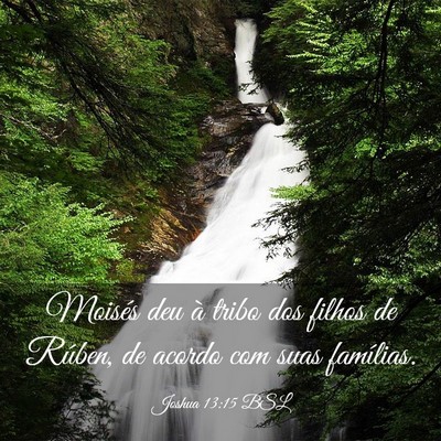 Picture 03 - Joshua 13:15 BSL - Moisés deu à tribo dos filhos de Rúben, de - Bible Verse Picture