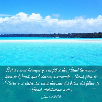 Picture 03 - Joshua 14:1 BSL - Estas são as heranças que os filhos de Israel - Bible Verse Picture