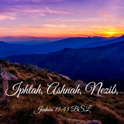 Picture 03 - Joshua 15:43 BSL - Iphtah, Ashnah, - Bible Verse Picture