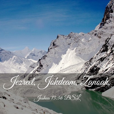 Picture 03 - Joshua 15:56 BSL - Jezreel, Jokdeam, - Bible Verse Picture
