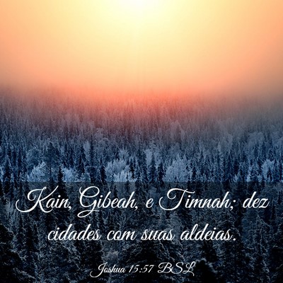 Picture 03 - Joshua 15:57 BSL - Kain, Gibeah, e Timnah; dez cidades com suas - Bible Verse Picture