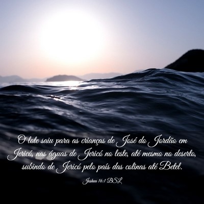 Picture 03 - Joshua 16:1 BSL - O lote saiu para as crianças de José do Jordão - Bible Verse Picture