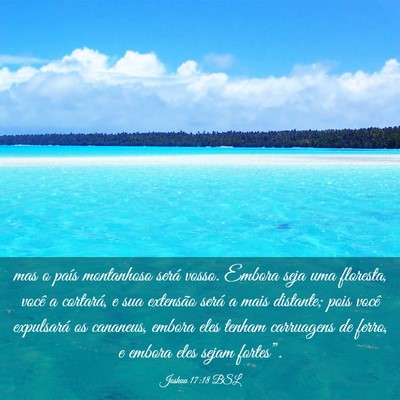 Picture 03 - Joshua 17:18 BSL - mas o país montanhoso será vosso. Embora seja - Bible Verse Picture