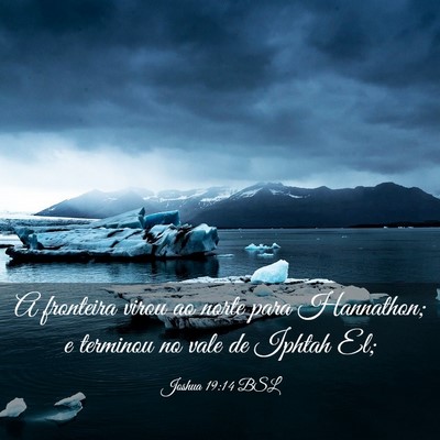 Picture 03 - Joshua 19:14 BSL - A fronteira virou ao norte para Hannathon; e - Bible Verse Picture