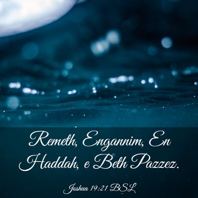 Picture 03 - Joshua 19:21 BSL - Remeth, Engannim, En Haddah, e Beth - Bible Verse Picture