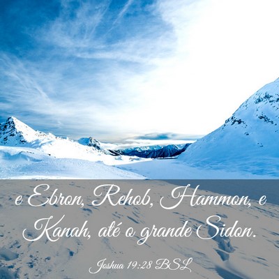 Picture 03 - Joshua 19:28 BSL - e Ebron, Rehob, Hammon, e Kanah, até o grande - Bible Verse Picture