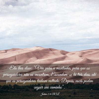 Picture 03 - Joshua 2:16 BSL - Ela lhes disse: “Vão para a montanha, para que - Bible Verse Picture