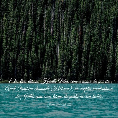 Picture 03 - Joshua 21:11 BSL - Eles lhes deram Kiriath Arba, com o nome do pai - Bible Verse Picture
