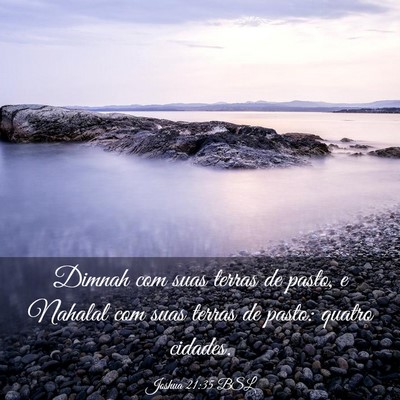 Picture 03 - Joshua 21:35 BSL - Dimnah com suas terras de pasto, e Nahalal com - Bible Verse Picture