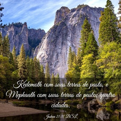 Picture 03 - Joshua 21:37 BSL - Kedemoth com suas terras de pasto, e Mephaath com - Bible Verse Picture