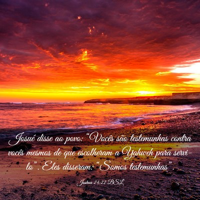 Picture 03 - Joshua 24:22 BSL - Josué disse ao povo: “Vocês são testemunhas - Bible Verse Picture
