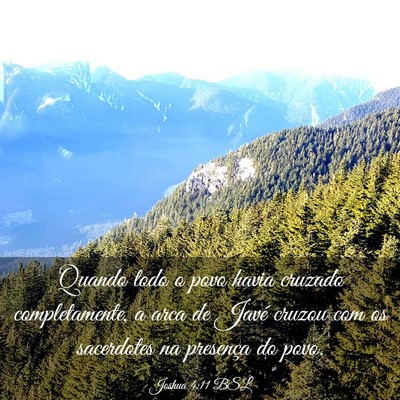Picture 03 - Joshua 4:11 BSL - Quando todo o povo havia cruzado completamente, a - Bible Verse Picture