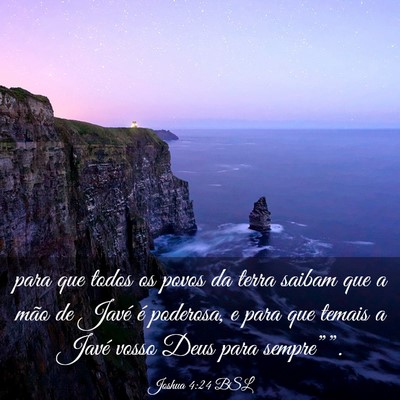 Picture 03 - Joshua 4:24 BSL - para que todos os povos da terra saibam que a - Bible Verse Picture