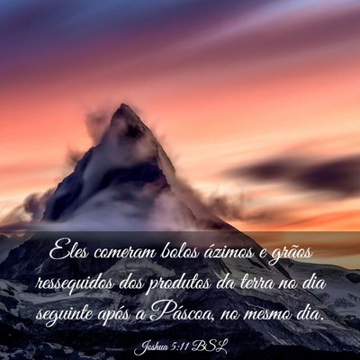 Picture 03 - Joshua 5:11 BSL - Eles comeram bolos ázimos e grãos ressequidos - Bible Verse Picture