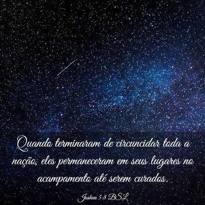Picture 03 - Joshua 5:8 BSL - Quando terminaram de circuncidar toda a nação, - Bible Verse Picture