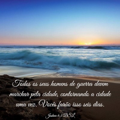 Picture 03 - Joshua 6:3 BSL - Todos os seus homens de guerra devem marchar pela - Bible Verse Picture