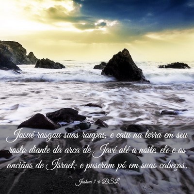 Picture 03 - Joshua 7:6 BSL - Josué rasgou suas roupas, e caiu na terra em seu - Bible Verse Picture