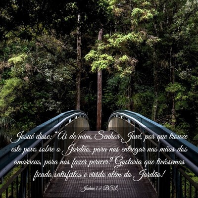 Picture 03 - Joshua 7:7 BSL - Josué disse: “Ai de mim, Senhor Javé, por que - Bible Verse Picture