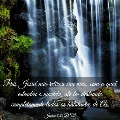 Picture 03 - Joshua 8:26 BSL - Pois Josué não retirou sua mão, com a qual - Bible Verse Picture