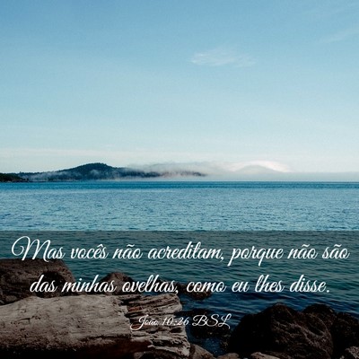 Picture 03 - João 10:26 BSL - Mas vocês não acreditam, porque não são das - Bible Verse Picture