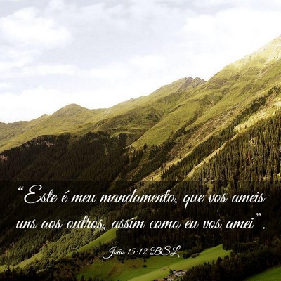 Picture 03 - João 15:12 BSL - “Este é meu mandamento, que vos ameis uns aos - Bible Verse Picture