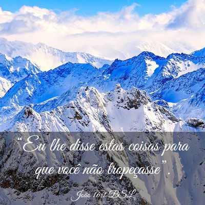 Picture 03 - João 16:1 BSL - “Eu lhe disse estas coisas para que você não - Bible Verse Picture