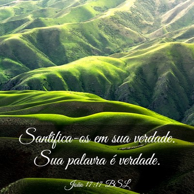 Picture 03 - João 17:17 BSL - Santifica-os em sua verdade. Sua palavra é - Bible Verse Picture