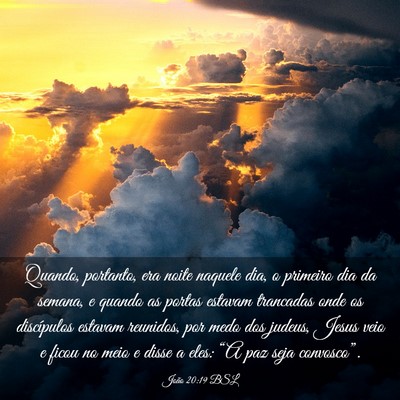 Picture 03 - João 20:19 BSL - Quando, portanto, era noite naquele dia, o - Bible Verse Picture