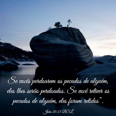 Picture 03 - João 20:23 BSL - Se vocês perdoarem os pecados de alguém, eles - Bible Verse Picture