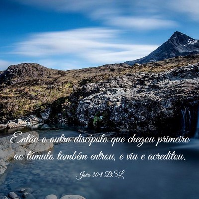 Picture 03 - João 20:8 BSL - Então o outro discípulo que chegou primeiro ao - Bible Verse Picture