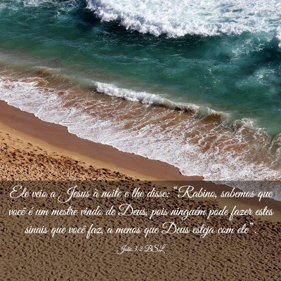 Picture 03 - João 3:2 BSL - Ele veio a Jesus à noite e lhe disse: “Rabino, - Bible Verse Picture