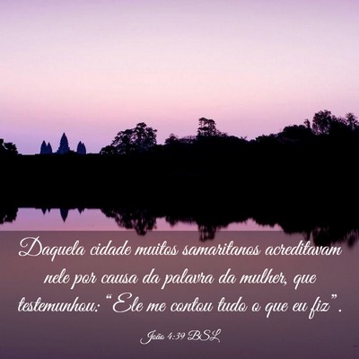 Picture 03 - João 4:39 BSL - Daquela cidade muitos samaritanos acreditavam - Bible Verse Picture
