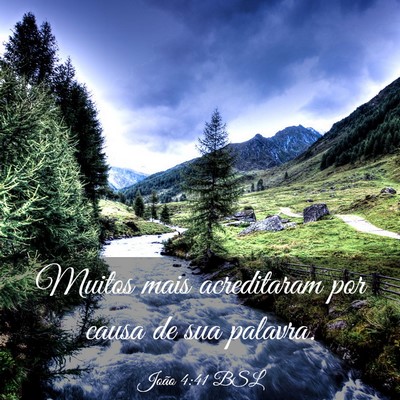 Picture 03 - João 4:41 BSL - Muitos mais acreditaram por causa de sua - Bible Verse Picture