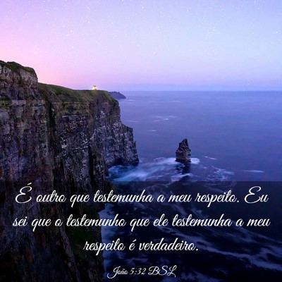 Picture 03 - João 5:32 BSL - É outro que testemunha a meu respeito. Eu sei - Bible Verse Picture