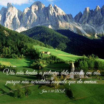 Picture 03 - João 5:38 BSL - Vós não tendes a palavra dele vivendo em vós, - Bible Verse Picture