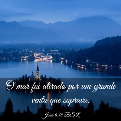 Picture 03 - João 6:18 BSL - O mar foi atirado por um grande vento que - Bible Verse Picture