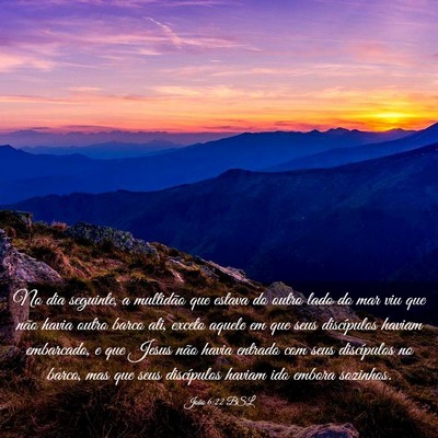 Picture 03 - João 6:22 BSL - No dia seguinte, a multidão que estava do outro - Bible Verse Picture