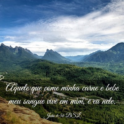 Picture 03 - João 6:56 BSL - Aquele que come minha carne e bebe meu sangue - Bible Verse Picture