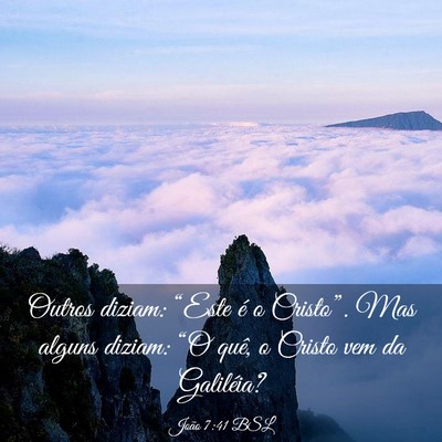 Picture 03 - João 7:41 BSL - Outros diziam: “Este é o Cristo”. Mas alguns - Bible Verse Picture